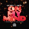 On My Mind(feat. Skar) (Explicit) - Lil Trev&Skar