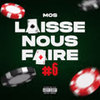 Laisse Nous Faire #6 (Explicit) - M.o.s