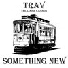 Jack Daniels (Feeling Noir) (Explicit) - Trav&The Loose Cannon