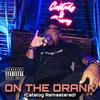 On The Drank (feat. Freak Em Down DJ's|1998 Remastered|Explicit) - Strizzo&Freak Em Down DJ's