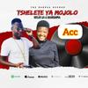Tshelete ya Mojolo Accapella - Hitler SA Massive Production