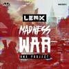 Madness War (Second Impact Remix) - Lem-X&Second Impact