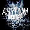 Mental - Asylum