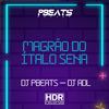 Magrão do Ítalo - DJ PBeats&DJ ADL&MC GW&Luiz Henrique