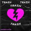 Trash (Explicit) - Dxggxrr&Shojin