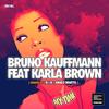 My Time (H@K Remix|Explicit) - Bruno Kauffmann&Karla Brown