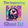 The Beginning (Radio Edit) - Ghost DJ