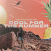 Cool for the Summer (Explicit) - 5V3N&LØÜ&Marc Kiss&Blaikz
