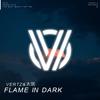 FLAME IN DARK - Vertz&太珉