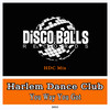 You Way You Got (HDC Mix) - Harlem Dance Club