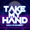 Take My Hand (Extended Mix) - DJ.I.M&ROMBE4T