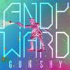 Gun Shy - Andy Ward