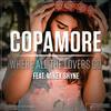 Where All the Lovers Go (Future Bass mix) - Copamore&Mikey Shyne