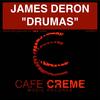Drumas (Original Mix) - James Deron