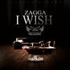 I Wish - Zagga