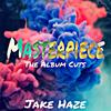 My Last Breath (Explicit) - Jake Haze