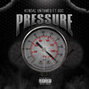 Pressure (Explicit) - Kendal untamed&DOC