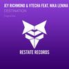 Destination (Original Mix) - Jey Richmond&Vtecha&Nika Lenina