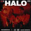 Halo(feat. Blocc Monstah & Rico 2 Smoove) (Explicit) - Activated Records&Blocc Monstah&Rico 2 Smoove