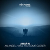 Will You Come Closer (Original Mix) - Amar N