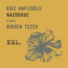 Kül - Ediz Hafızoğlu&Birsen Tezer