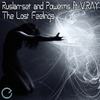 The Lost Feelings (Agvan-T Remix) - Ruslan-Set&Powerms&V.Ray