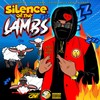 Silence Of The Lamb (Explicit) - Wavy Kamp Fee