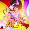 Ayy(with Fuego y Jowell) (Miami Radio Edit) - Amara La Negra&Jowell&Fuego