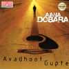 Aana Dobara - Avadhoot Gupte