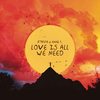 Love Is All We Need - FTampa&Anne-Marie