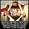 I'm 1 Too Remix (feat. Casper, Saylah, Joe the 4th Man, Transparent, Arize, Zee, Noel G., Jas & Jesus Servante) - Brother Ig