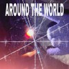 AROUND THE WORLD (Explicit) - WATER$