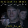 Time to go (Radio mix) - Szeifert&Krash&Gábor Majsai