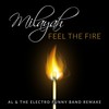 Feel the Fire (Al & The Electro Funny Band Remake) - Milayah