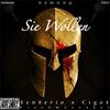 Sie Wollen(feat. SenSerio) (Explicit) - Cigoš&SenSerio