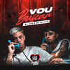 Vou Buscar (Explicit) - MC Motta&Love Funk&Mc Vzs