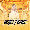 Botei Forte (Explicit) - DJ GRZS&DJ Roca&Mc Marofa