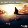 Far From You (Sam Ourt, Unregular Remix|Sam Ourt & Unregular Remix) - WildVibes&Martin Miller&Arild Aas&Sam Ourt&Unregular&Wouter Postelmans&Márton Molnár&Santiago Jeremys Ortega Albornoz&Simon Wauman