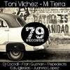 Mi Tierra (Original Mix) - Toni Vilchez