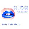 High (Billy Da Kid Remix) - Jax Delamare&Billy Da Kid&Jodie Williamz