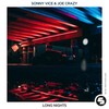 Long Nights - Sonny Vice&Joe Crazy