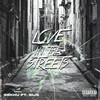 Love in the Streets (Explicit) - Gokhu&Gijs