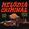 MELODIA CRIMINAL - Fred De Palma&Ana Mena&Takagi & Ketra