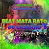 BEAT MATA RATO DO CASARÃO (Explicit) - Mc Kroda Oficial&DJ NONATO NC