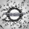 Great Attractor - Tau-Rine&Mike Bound