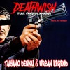 Deathwish (Explicit) - Taiyamo Denku&Urban Legend&Tragedy Khadafi