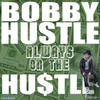 Protect My Life - Bobby Hustle