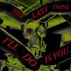 THE LAST THING I'LL DO IS YOU(feat. Lumbaygo) (Explicit) - Vampires in Saigon&Lumbaygo