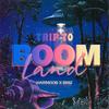 Trip To Boomland - Harmoob&BM2