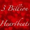 3 Billion Heartbeats - Tony Underwood